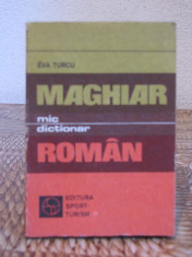 MIC DICTIONAR ROMAN -MAGHIAR . MAGHIAR -ROMAN 2 VOL foto