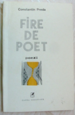 CONSTANTIN PREDA - FIRE DE POET (POEZII) [editia princeps, 1988] foto