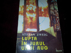 STEFAN ZWEIG - LUPTA IN JURUL UNUI RUG/TD foto