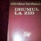 NICOLAE BREBAN DRUMUL LA ZID /TD