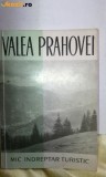 Cumpara ieftin VALEA PRAHOVEI,EDITIA II 1964,82 PAG+PLANSE SI HARTI