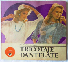 &amp;quot;TRICOTAJE DANTELATE&amp;quot;, Smaranda Sburlan, 1987. Album CALEIDOSCOP foto