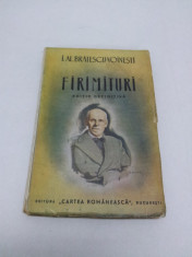 FIRIMITURI - EDITIE DEFINITIVA - I.AL.BRATESCU - VOINESTI 1935 foto