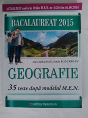 Culegere GEOGRAFIE Bacalaureat 2015, 35 teste BAC, Ioan Abrudan, Ed. Paralela 45 foto