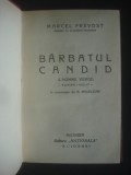 MARCEL PREVOST - BARBATUL CANDID {editie veche}, Alta editura