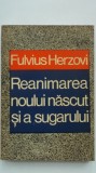 Fulvius Herzovi - Reanimarea noului nascut si a sugarului, 1974, Dacia