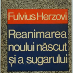 Fulvius Herzovi - Reanimarea noului nascut si a sugarului