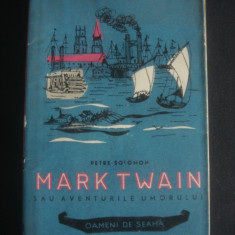 PETRE SOLOMON - MARK TWAIN SAU AVENTURILE UMORULUI