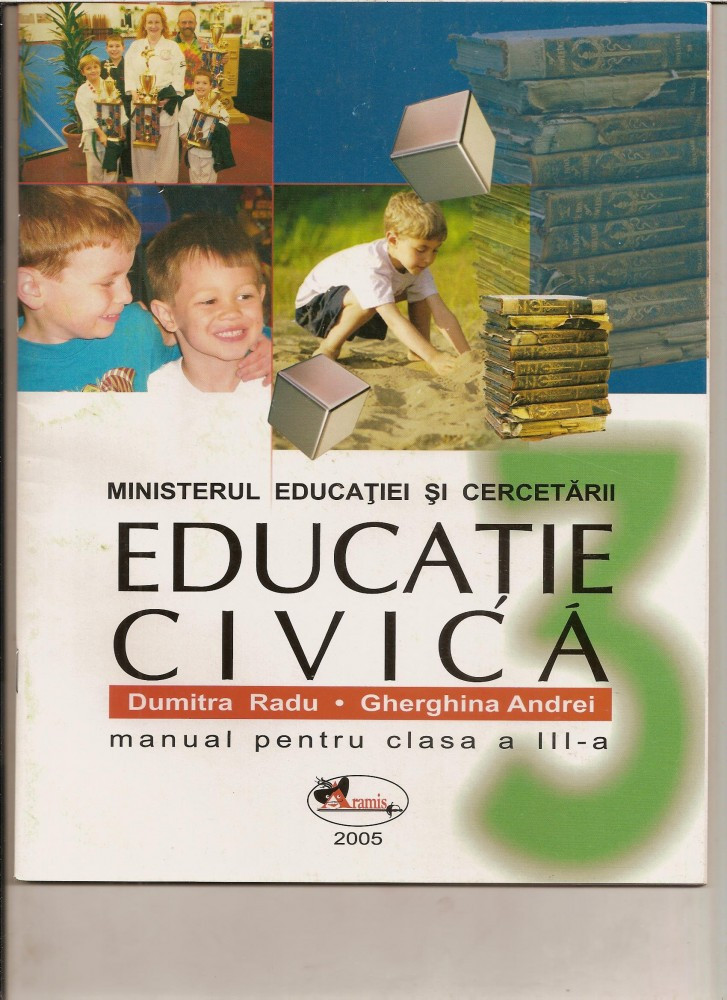 Educa?ie civica - manual pentru clasa a III-a, Ed. Aramis, 2005 | arhiva  Okazii.ro