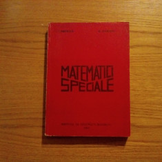 MATEMATICI SPECIALE * Curs - I. Petrica, R. Avram - 1980, 376 p.: tiraj: 300 ex.
