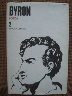Byron - Poezia (Opere, vol.2) foto