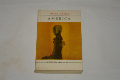 America - Franz Kafka - Editura Univers - 1970 foto