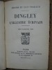 Jerome &amp; Jean Tharaud - Dingley, l&#039;illustre ecrivain (in limba franceza), Alta editura