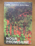 Ion Jurca Rovina - Noua promisiune, Alta editura