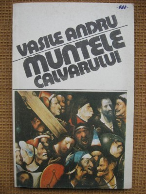 Vasile Andru - Muntele calvarului foto