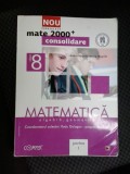 Cumpara ieftin MATEMATICA CLASA VIII A , VOL 1 +2 ALGEBRA GEOMETRIE , NEGRILA, Clasa 8