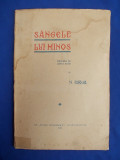 Cumpara ieftin N. IORGA - SANGELE LUI MINOS ( DRAMA IN CINCI ACTE ) - EDITIA 1-A - 1935 *