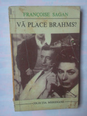 FRANCOISE SAGAN - VA PLACE BRAHMS? foto