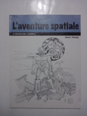 L&amp;#039;aventure spatiale (le dessin par l&amp;#039;example) - Damon J. Reinagle / R7P1S foto