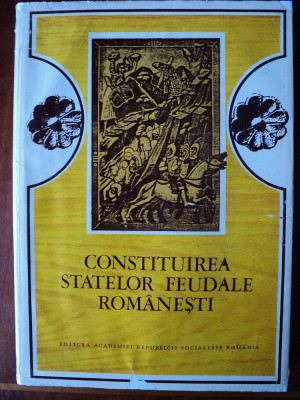 Constituirea statelor feudale romanesti / red. coord.: Nicolae Stoicescu foto