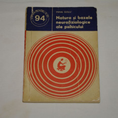 Natura si bazele neurofiziologice ale psihicului - Mihai Golu - 1980