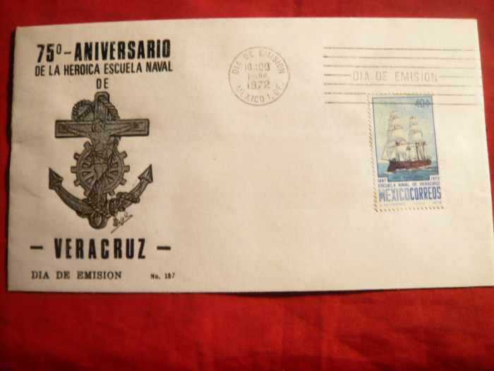 Plic FDC -Scoala Navala Veracruz Mexico 1972 ,stamp. Prima Zi