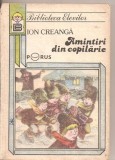 (C6383) ION CREANGA - AMINTIRI DIN COPILARIE