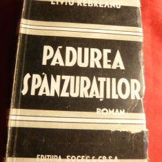 Liviu Rebreanu -Padurea Spanzuratilor -Ed Socec 1944