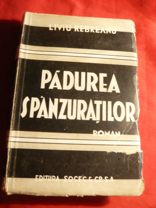 Liviu Rebreanu -Padurea Spanzuratilor -Ed Socec 1944