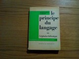 LE PRINCPE DU LANGAGE ou L`ALPHABET HEBRAIQUE - Domenique Aubier - 1970, 318 p.