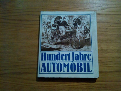 HUNDERT JAHRE AUTOMOBIL - Wolfgang Roediger - Leipzig, 1986, 200 p. foto