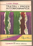 (C6378) LUCIAN BLAGA - TEATRU, PROZA AUTOBIOGRAFICA