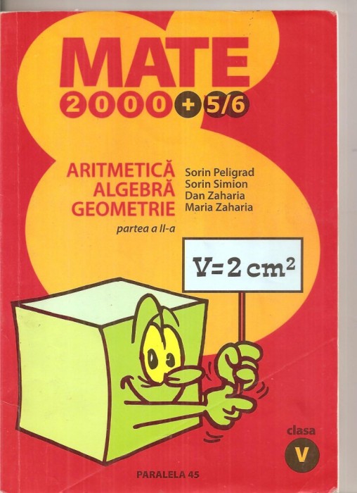 (C6373) SORIN PELIGRAD - ARITMETICA, ELGEBRA, GEOMETRIE, CLASA A V-A, PARTEA II