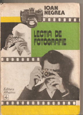 (C6358) IOAN NEGREA - LECTIA DE FOTOGRAFIE foto