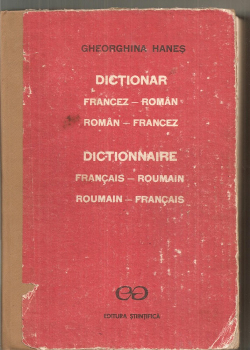 (C6353) GHEORGHINA HANES - DICTIONAR FRANCEZ-ROMAN, ROMAN-FRANCEZ