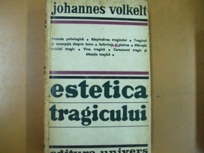 Estetica tragicului J. Volkelt Bucuresti 1978 001 foto