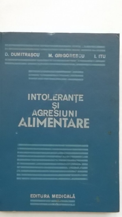 D. Dumitrascu, s.a. - Intolerante si agresiuni alimentare