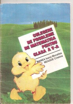(C6348) MANEA IOANA MONALISA - CULEGERE DE PROBLEME DE MATEMATICA, CLASA A V-A foto