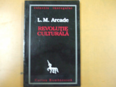 L. M. Arcade Revolutie culturala colectia inorogului Bucuresti 1996 foto