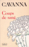 CAVANNA - COUPS DE SANG ( FR )