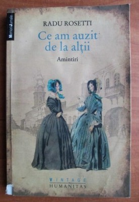 Radu Rosetti - Ce am auzit de la altii foto