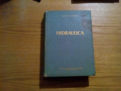 HIDRAULICA - Cristea Mateescu - editia a 2 -a, 1963, 806 p. foto