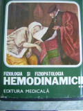 FIZIOLOGIE SI FIZIOPATOLOGIA HEMODINAMICII - VOL 2 Gheorghiu Badiu, Miron