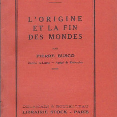 PIERRE BUSCO - L'ORIGINE ET LA FIN DES MONDES ( FR ) 1926