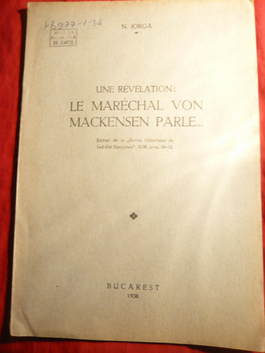 N.Iorga - O Revelatie -Maresal Von Mackensen vorbeste...-Ed. 1938 in lb.franceza