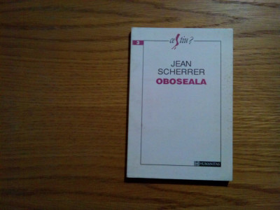 OBOSEALA - Jean Scherrer - Editura Humanitas, 1993, 159 p. foto