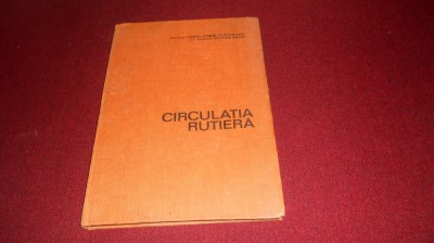 HARALAMBIE VLASCEANU - CIRCULATIA RUTIERA foto