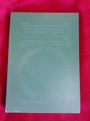 TRACTOARE SI AUTOMOBILE -- NICOLAE TECUSAN, ENACHE IONESCU foto