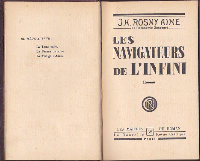 J. H. ROSNY AINE - LES NAVIGATEURS DE L'INFINI ( FR ) ( RELEGATA ) |  Okazii.ro