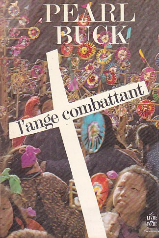 PEARL BUCK - L&#039;ANGE COMBATTANT ( FR )